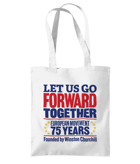Tote Bag - Let Us Go Forward Together