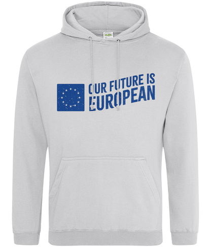 Hoodie (Unisex) - Our Future is European - Grey