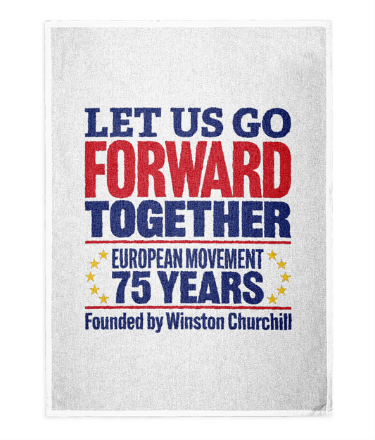 Tea Towel - Let Us Go Forward Together