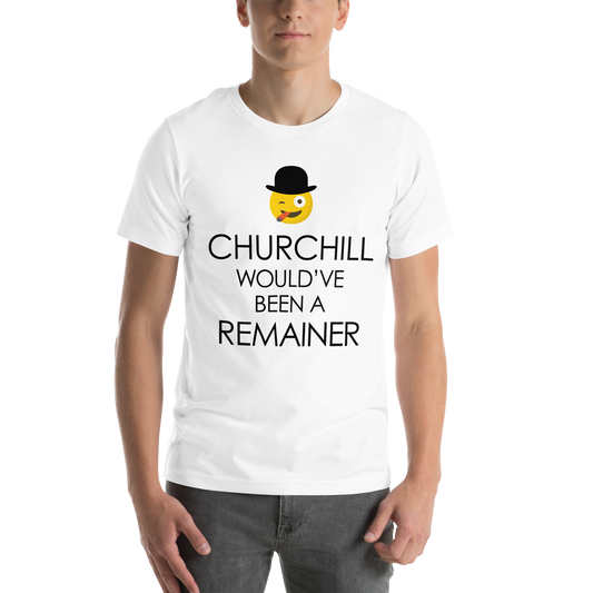 T-Shirt - Churchill Would've Been A Remainer (Full)